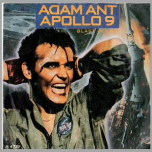vinyl 7 SP ADAM ANT Apollo 9 (Blast Off Mix)