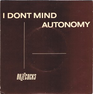 vinyl 7"SP BUZZCOCKS I Don't Mind (Autonomy)
