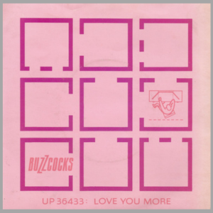 vinyl 7"SP BUZZCOCKS Love You More (Noise Annoys)