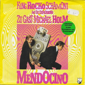 vinyl 7  SP King Rocko Schamoni And The Explosions Zu Gast: Michael Holm – Mendocino