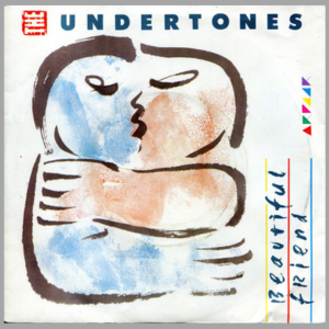 vinyl 7"SP THE UNDERTONES Beautiful Friend/Life´s Too Easy (pôvodné UK vydanie)