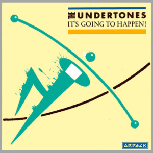 vinyl 7"SP THE UNDERTONES It´s Going To Happen! (Fairly In The Money Now)