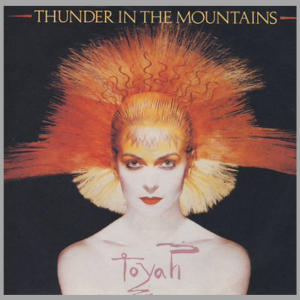 vinyl 7"SP TOYAH Thunder In The Mountains (Street Addict)