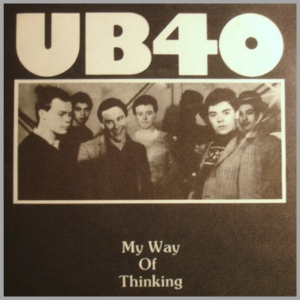 vinyl 7"SP UB40 My Way Of Thinking (I Think It's Going To Rain)