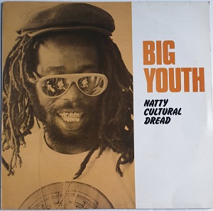 vinyl LP Big Youth Natty Cultural Dread (LP bazár)