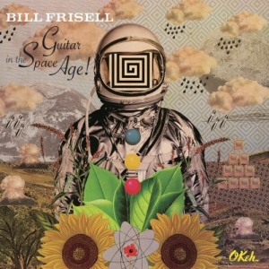 vinyl LP BILL FRISELL GUITAR IN THE SPACE AGE! (180 gram.vinyl)