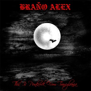 vinyl LP BRAŇO ALEX This Is Punkrock From Transylvania (limited 500 pcs edition)