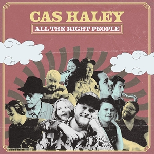 vinyl LP Cas Haley All The Right People (180 gram.vinyl)