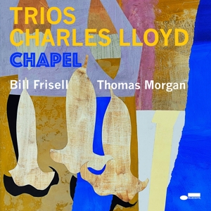 vinyl LP CHARLES LLOYD TRIOS Chapel (Live From Elizabeth Huth Coates Chapel, 2018) (Blue Note / 180gr.)
