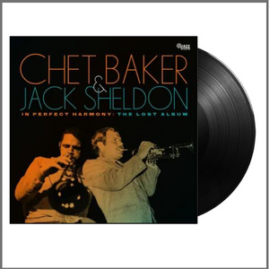 vinyl LP Chet Baker/Jack Sheldon - In Perfect Harmony: The Lost Album (RSD 2024) (Record Store Day 2024)