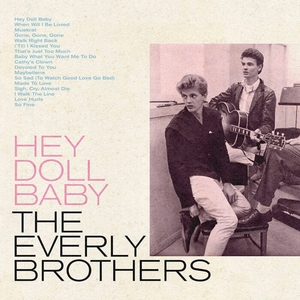 vinyl LP Everly Brothers  Hey Doll Baby (RSD 2022) (Record Store Day 2022)