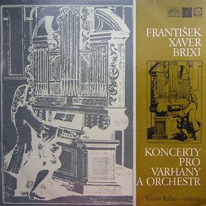 vinyl LP František Xaver Brixi - Václav Rabas Koncerty Pro Varhany A Orchestr (LP bazár)