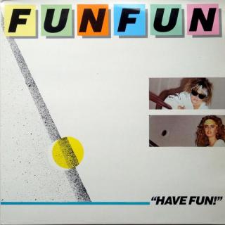 vinyl LP Fun Fun – Have Fun! (LP bazár)