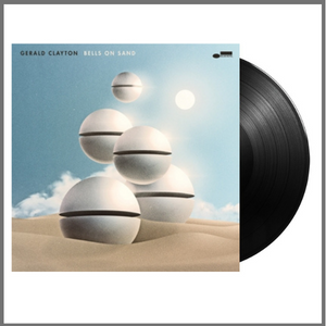 vinyl LP GERALD CLAYTON Bells On Sand (Blue Note Classic / 180gr.)