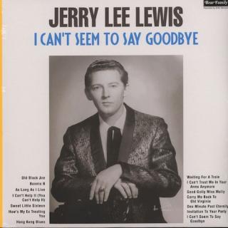 vinyl LP Jerry Lee Lewis ‎I Can't Seem To Say Goodbye  (180 gram.vinyl)