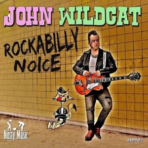 vinyl LP John Wildcat ‎- Rockabilly Noice  (180 gram.vinyl)