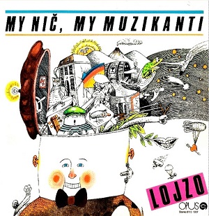 vinyl LP LOJZO  My nič, my muzikanti (New old stock copy)