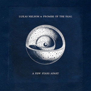 vinyl LP Lukas Nelson  Promise Of The Real A Few Stars Apart  (180 gram.vinyl)
