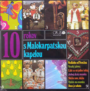 vinyl LP MALOKARPATSKÁ KAPELA ‎– 10 Rokov S Malokarpatskou Kapelou  (LP bazár)
