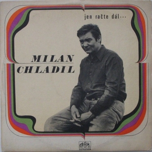 vinyl LP Milan Chladil Jen Račte Dál... (LP bazár)