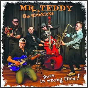 vinyl LP MR.TEDDY and THE SIDEKICKS Born in Wrong Time (black vinyl)