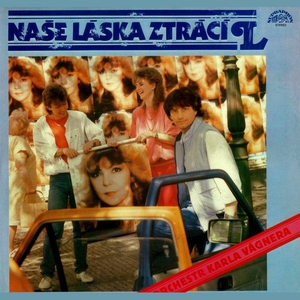 vinyl LP Orchestr Karla Vágnera Naše Láska Ztrácí L (LP bazár)