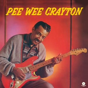vinyl LP Pee Wee Crayton - 1960 Debut Album (Limited Edition of 500 Copies/Bonus Tracks/High Quality)