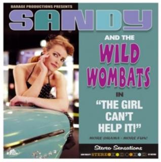 vinyl LP SANDY and THE WILD WOMBATS The Girl Can't Help It (180 gramm.vinyl)