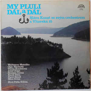 vinyl LP SLÁVA KUNST ORCHESTRA My Pluli Dál A Dál