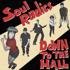 vinyl LP SOUL RADICS Down To The Hall