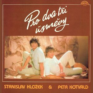 vinyl LP Stanislav Hložek  Petr Kotvald Pro Dva Tři Úsměvy (LP bazár)