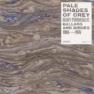 vinyl LP Various Artists - Pale Shades Of Grey: Heavy Psychedelic Ballads And Dirges 1969-1976 (RSD 2024) (Record Store Day 2024)