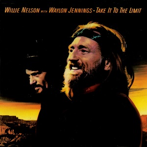 vinyl LP WillIe Nelson With Waylon Jennings Take It To The Limit (LP bazár)