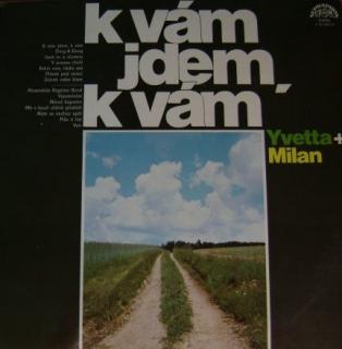 vinyl LP YVETTA + MILAN K vám jdem, k vám (LP bazár)