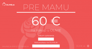 OLÍVIA Elektronický darčekový poukaz MAMIČKE Hodnota: 60 €