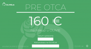 OLÍVIA Elektronický darčekový poukaz PRE OTCA Hodnota: 160 €