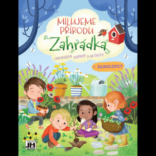 Milujeme prírodu - záhradka