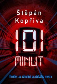 101 minut [Kopřiva Štěpán]