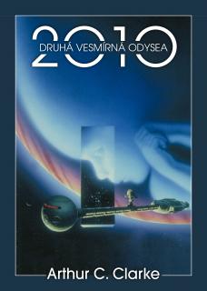 2010: Druhá vesmírná odysea  [Clarke Arthur C.]