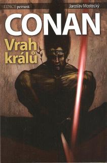 A - Conan: Vrah králů (ed. Pevnost) [Mostecký Jaroslav]