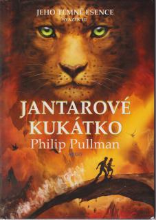 A - Jantarové kukátko [Pullman Philip]