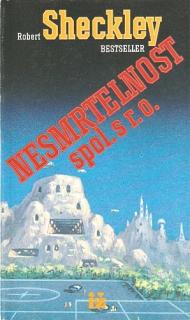 A - Nesmrtelnost spol. s.r.o. [Sheckley Robert]