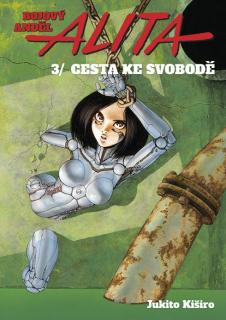 Alita 3: Cesta ke svobodě [Kiširo Jukito]