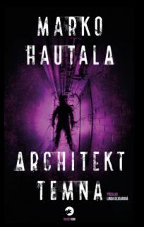 Architekt temna [Hautala Marko]