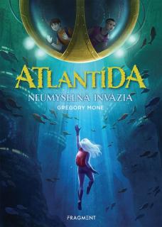 Atlantída: Neúmyselná invázia [Mone Gregory]