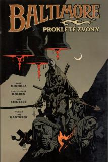 Baltimore 2: Prokleté zvony [Mignola MIke]