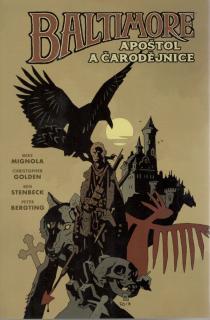 Baltimore 5: Apoštol a čarodějnice [Mignola Mike]