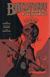 Baltimore 6: Kult Rudého krále [Mignola Mike]