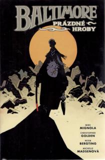 Baltimore 7: Prázdné hroby [Mignola Mike]