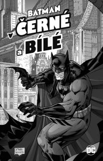 Batman v černé a bílé [kolektív autorov]